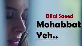 Mohabbat Yeh Bilal Saeed Cover By Jyoti Jasani Oñly Love Songs