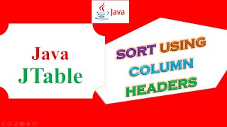 Java JTable - Sort Using Column Headers