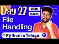 Day 27 : File handling in python | Python Course in Telugu | Vamsi Bhavani