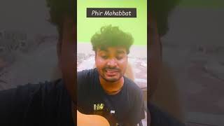 Phir Mohabbat | Murder 2 || Abhishek