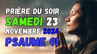 🙏 PRIERE du SOIR et NUIT Samedi 23 Novembre 2024 Prières et Psaume pour Bien Dormir Avec Marie