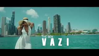 VAZI BY THE BEN OFFICIAL  VIDEO 2019