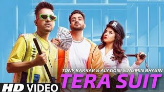 Tera Suit Tony Kakkar | Tera Suit Aly Goni | Jasmine Bhasin | Tera Suit Full Song Video