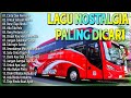 LAGU NOSTALGIA PALING DICARI - LAGU KENANGAN TEMAN PERJALANAN - JANGAN SALAHKAN SIAPA