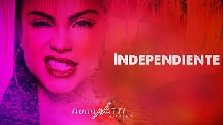 Natti Natasha - Independiente [ Audio]