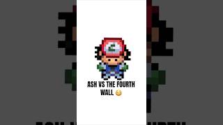 Ash vs the fourth wall 😳 #pokemon #shorts