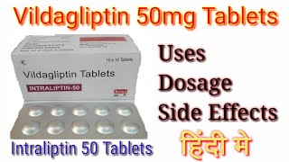 Vildagliptin tablets/Intraliptin 50 tabs uses, dosage, side effects/full review | @dawa jankari