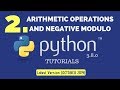 Arithmetic Operations In Python 3.8 | Negative Modulo Concept| Tutorial 2 Python 3.8 Tutorials