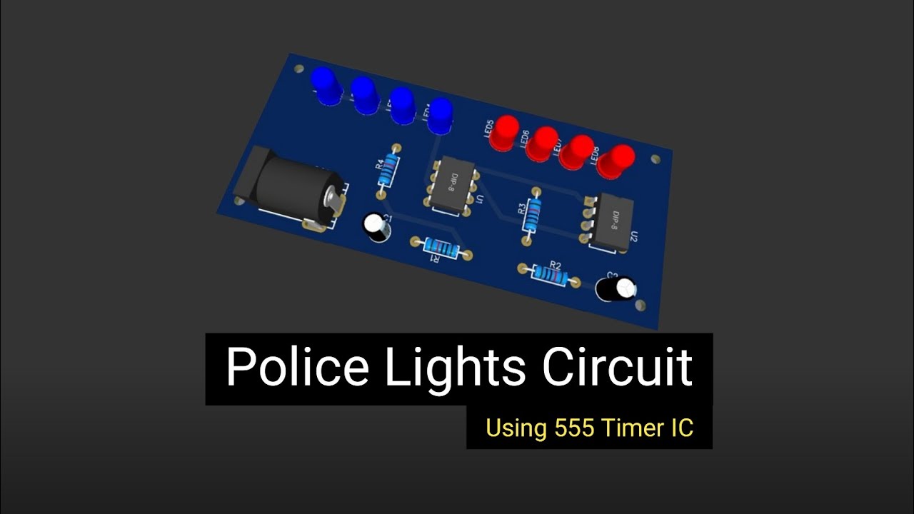 How To Make Police Lights Circuit Using 555 Timer Ic Best 555 Timer