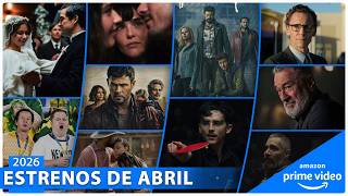 Estrenos Amazon Prime Video Abril 2026 | Series y Películas