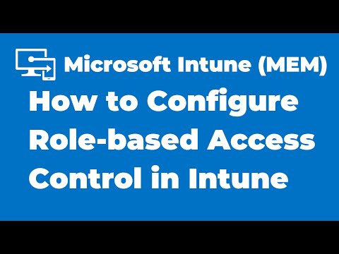 64. How to configure role-based access control in Microsoft Intune