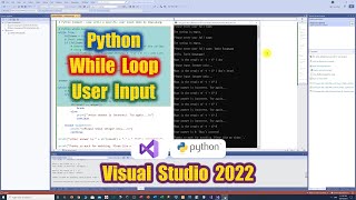 Visual Studio 2022 : Python Tutorial : While loop with user input
