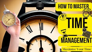Mastering Time Management: Effective Strategies for Personal Growth #timemanagement