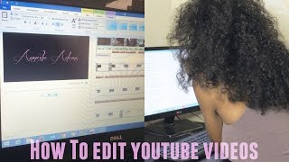 How to edit Youtube Videos with Windows Live Movie Maker | Annesha Adams