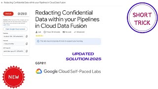 Redacting Confidential Data within your Pipelines in Cloud Data Fusion || 2025 || #GSP811 #qwiklabs