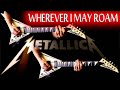 Metallica - Wherever I May Roam FULL Guitar Cover