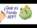 ¿QUÉ ES TU FONDO AFP? ¿PARA QUÉ SIRVE? (Integra, Profuturo, Prima, Habitat) | Para principiantes