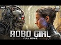 ROBO GIRL Hollywood Romantic Sci-fi Movie In English With Subtitles | Sebastian Cavazza | Free Movie