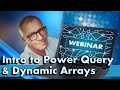 Why You Should Be Using Power Query and Dynamic Arrays Right Now