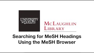 Searching for MeSH Headings Using the Mesh Browser