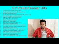 g. v prakash kumar super hit songs g. v prakash songs tamil super hit songs