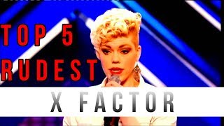 TOP 5 ANGRIEST CONTESTANTS ON X FACTOR!!!