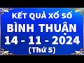 Xổ số Bình Thuận ngày 14 Tháng 11 - XSBTH - XSBTHUAN - SXBTH | Xổ số kiến thiết Bình Thuận hôm nay