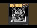 Amapiano 2024 Mixtape, Vol.1