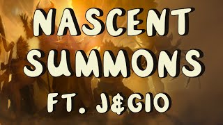 Sunday Summoning Edited - Nascent Summons ft. @JAndGio [Watcher of Realms]