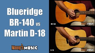 Blueridge BR-140 vs Martin D-18