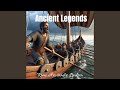 Ancient Legends