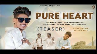 Pure Heart (Official Teaser) || Innocent Rohit || Blessbeat || New Punjabi Songs 2024 ||