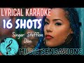 LYRICAL KARAOKE: 16 SHOTS | STEFFLON DON | MUSIC SENSATIONS 🎤🎤🎤