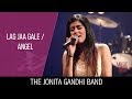 Lag Jaa Gale Angel The Jonita Gandhi Band Music Mojo Season 3 Kappa Tv