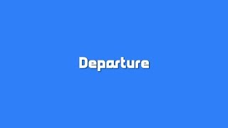 Departure 啟程