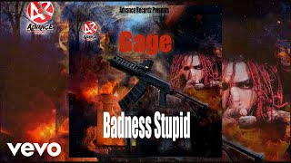 Gage - Badness Stupid (Official Audio)