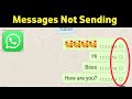 How To Fix WhatsApp Messages Not Sending Problem.