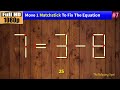 Brain Teaser: Move Matchsticks to Fix Equations (#7)