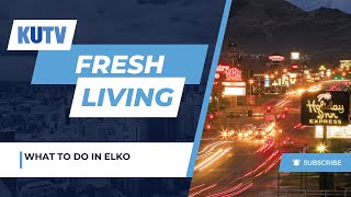 What To Do In Elko, Nevada