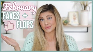 FEBRUARY FAVORITES AND FLOPS! @MadisonMillers