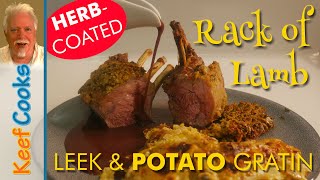 Rack of Lamb | Herb-Crust | Leek \u0026 Potato Gratin