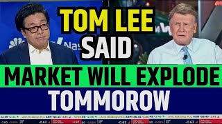 Fundsrat Tom Lee Said Market Will Explode Tomorrow | Stock Market Prediction