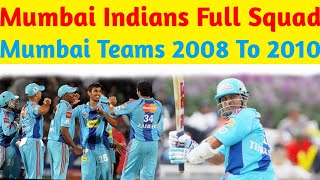 Mumbai Indians Full Squad In IPL 2008 To 2010