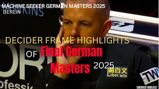 | A Real Battle | Decider Frame Highlights of Final of German Masters|kyren Wilson Vs Barry Hawkins|