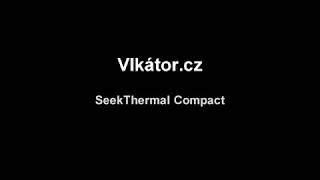 Recenze a test termokamery SeekThermal Compact