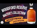 Episode 377: Woodford Reserve - Batch Proof 2023! Worth The Hype??