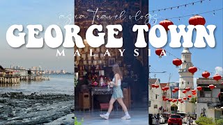 days in GEORGE TOWN 🧧 backpacking malaysia vlog 🇲🇾