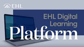 EHL Online Course - Discover the EHL Digital Education platform | Ecole hôtelière de Lausanne