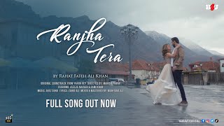 Ranjha Tera Video Song Out Now | Yaara Vey | Aleeze Nasser | Sami Khan | Rahat Fateh Ali Khan