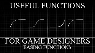 Useful functions for Game Designers: Easing Functions